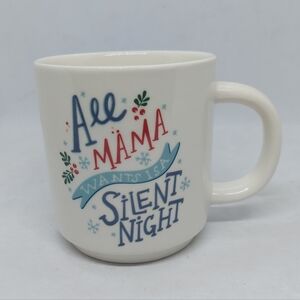 Threshold Coffee Mug"All Mama Wants Is A Silent Night" 16oz Stoneware Cup